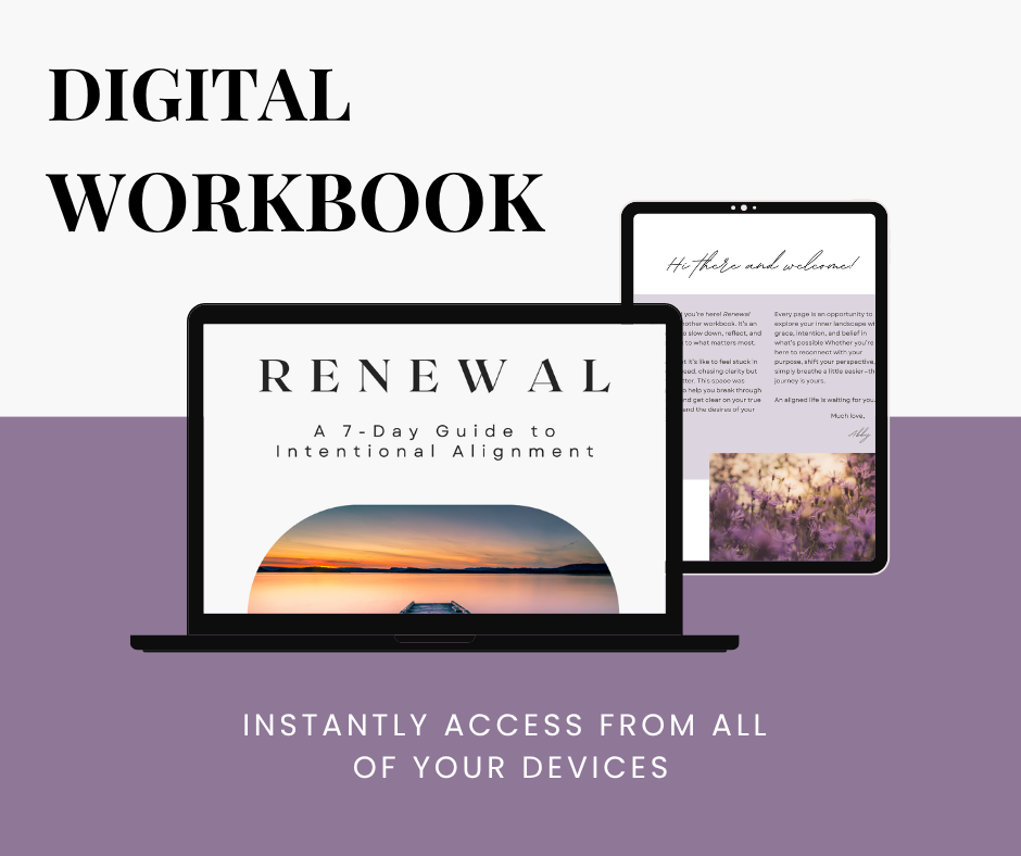 Renewal: A 7-Day Guide to Intentional Alignment (Digital Workbook)